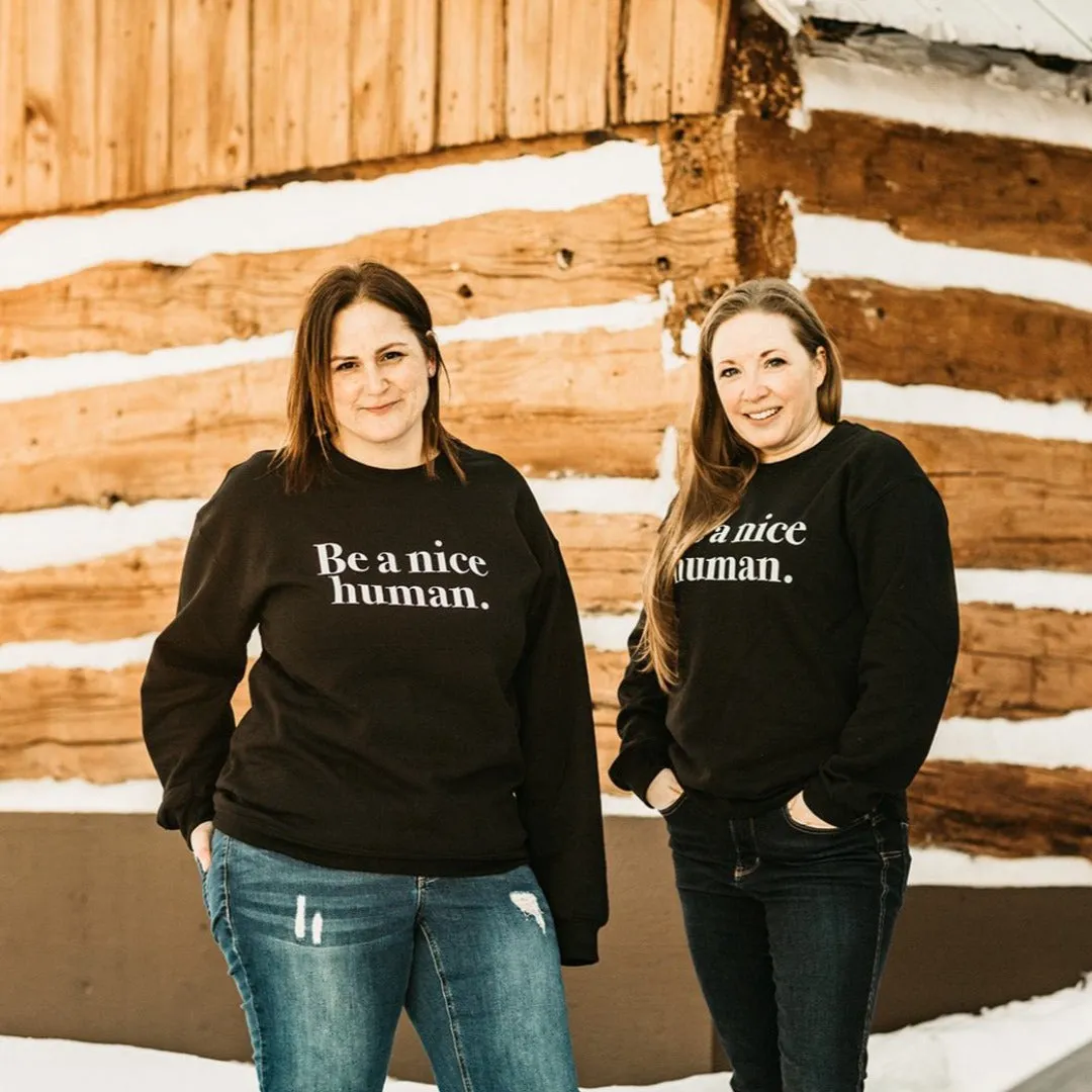 Be a Nice Human Sweater