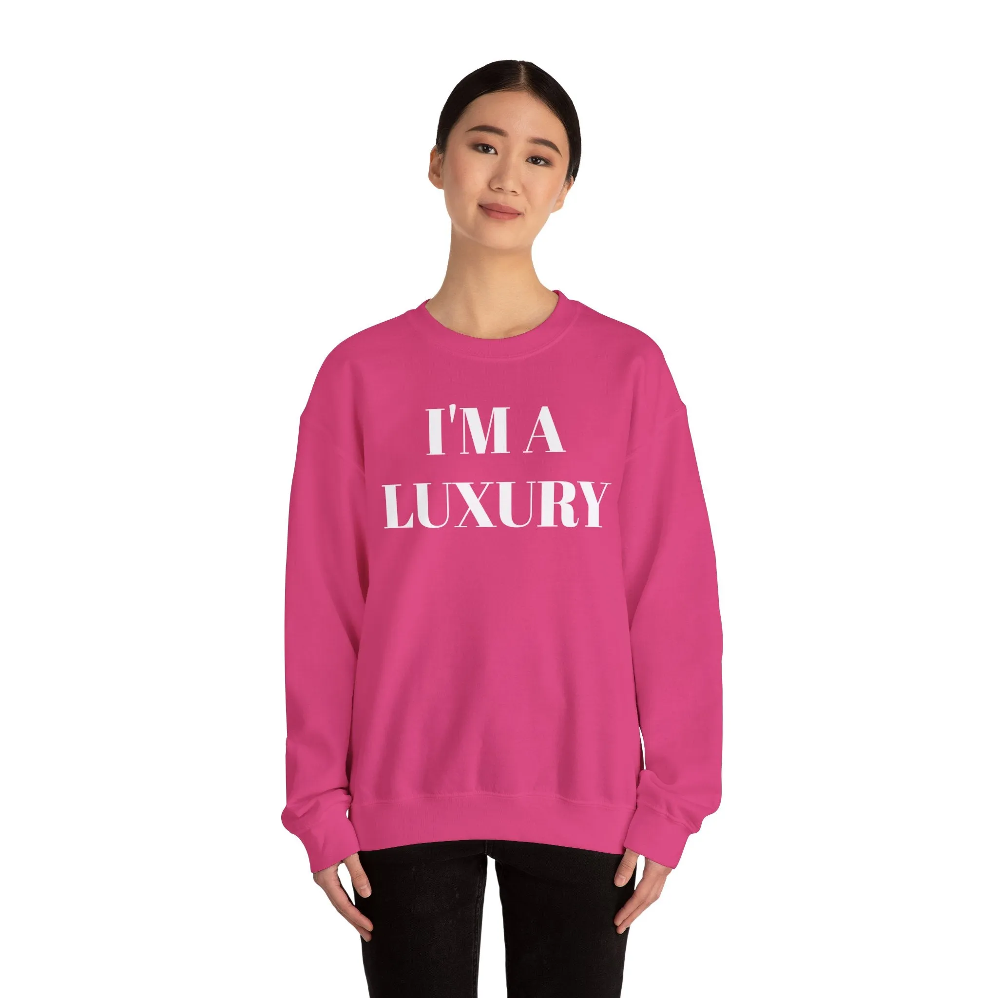 I'M A LUXURY FEW CAN AFFORD Crewneck Sweatshirt